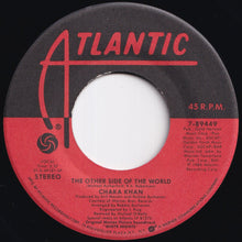 Load image into Gallery viewer, Chaka Khan - The Other Side Of The World / (Instrumental) (7 inch Record / Used)