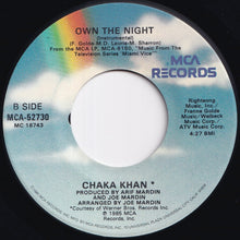 画像をギャラリービューアに読み込む, Chaka Khan - Own The Night / (Instrumental) (7 inch Record / Used)