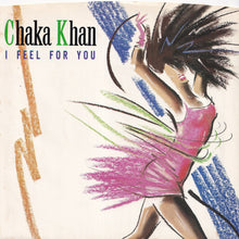 Load image into Gallery viewer, Chaka Khan - I Feel For You / Chinatown (7 inch Record / Used)