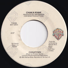 Load image into Gallery viewer, Chaka Khan - I Feel For You / Chinatown (7 inch Record / Used)
