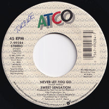 Load image into Gallery viewer, Sweet Sensation - Never Let You Go (Single Edit) / (Spanish Version) (7 inch Record / Used)