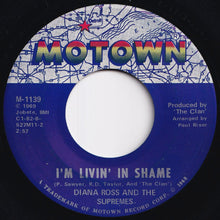 Load image into Gallery viewer, Diana Ross And The Supremes - I'm Livin' In Shame / I'm So Glad I Got Somebody (Like You Around) (7 inch Record / Used)