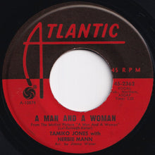 Load image into Gallery viewer, Tamiko Jones, Herbie Mann - A Man And A Woman / Sidewinder (7 inch Record / Used)