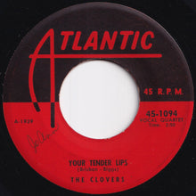 画像をギャラリービューアに読み込む, Clovers - Your Tender Lips / Love, Love, Love (7 inch Record / Used)