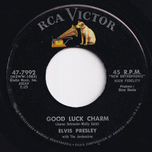画像をギャラリービューアに読み込む, Elvis Presley - Good Luck Charm / Anything That's Part Of You (7 inch Record / Used)