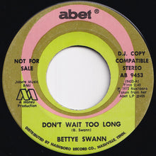 画像をギャラリービューアに読み込む, Bettye Swann - Don't Wait Too Long /. Don't Wait Too Long (7 inch Record / Used)