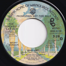画像をギャラリービューアに読み込む, Quickest Way Out - Who Am I (Long Version) (Stereo) / (Short Version) (Mono) (7 inch Record / Used)