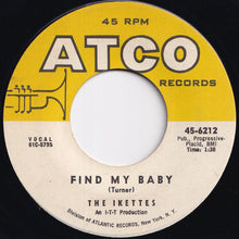 Load image into Gallery viewer, Ikettes - I'm Blue (The Gong-Gong Song) / Find My Baby (7 inch Record / Used)