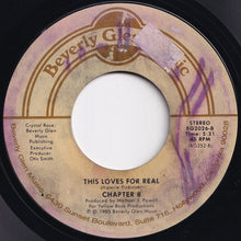 Load image into Gallery viewer, Chapter 8 - Love Loving You / This Loves For Real (7 inch Record / Used)