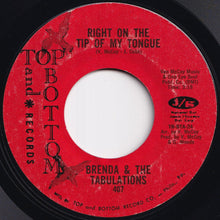 Load image into Gallery viewer, Brenda & The Tabulations - Right On The Tip Of My Tongue / Always & Forever (7 inch Record / Used)