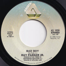 画像をギャラリービューアに読み込む, Ray Parker Jr. - Bad Boy / Let's Get Off (7 inch Record / Used)