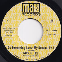 画像をギャラリービューアに読み込む, Nickie Lee - Do Something About My Dream (Pt.1) / (Pt.2) (7 inch Record / Used)