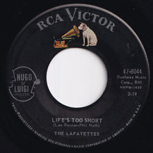 Load image into Gallery viewer, Lafayettes - Life's Too Short / Nobody But You (7 inch Record / Used)