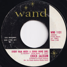 画像をギャラリービューアに読み込む, Chuck Jackson - Every Man Needs A Down Home Girl / Need You There (To See Me Through) (7 inch Record / Used)