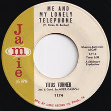 Load image into Gallery viewer, Titus Turner - Sound-Off / Me And My Lonely Telephone (7 inch Record / Used)