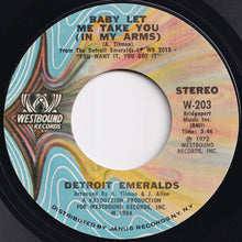 Load image into Gallery viewer, Detroit Emeralds - Baby Let Me Take You (In My Arms) / I'll Never Sail The Sea Again (7 inch Record / Used)