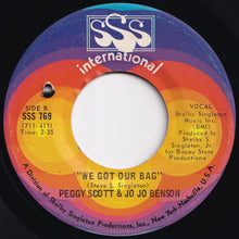 Load image into Gallery viewer, Peggy Scott & Jo Jo Benson - I Want To Love You Baby / We Got Our Bag (7 inch Record / Used)