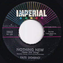 Load image into Gallery viewer, Fats Domino - Dance With Mr. Domino / Nothing New (Same Old Thing) (7 inch Record / Used)