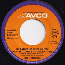 画像をギャラリービューアに読み込む, Stylistics - Can't Give You Anything (But My Love) / I'd Rather Be Hurt By You (Than Be Loved By Somebody Else) (7 inch Record / Used)