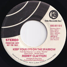 画像をギャラリービューアに読み込む, Merry Clayton - Keep Your Eye On The Sparrow (Stereo) / (Mono) (7 inch Record / Used)