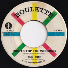 Load image into Gallery viewer, Ann Cole - Don't Stop The Wedding / Have Fun (7 inch Record / Used)