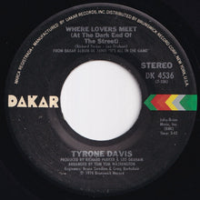 画像をギャラリービューアに読み込む, Tyrone Davis - Where Lovers Meet (At The Dark End Of The Street) / Happiness Is Being With You (7 inch Record / Used)