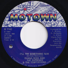画像をギャラリービューアに読み込む, Diana Ross And The Supremes, Temptations - I'll Try Something New / The Way You Do The Things You Do (7 inch Record / Used)