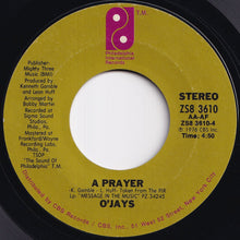 Load image into Gallery viewer, O'Jays - Darlin' Darlin' Baby (Sweet, Tender, Love) / A Prayer (7 inch Record / Used)