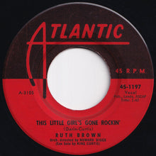Load image into Gallery viewer, Ruth Brown - This Little Girl's Gone Rockin' / Why Me (7 inch Record / Used)
