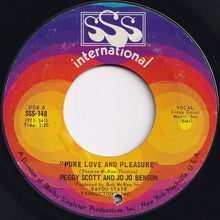 Load image into Gallery viewer, Peggy Scott & Jo Jo Benson - Pickin' Wild Mountain Berries / Pure Love And Pleasure (7 inch Record / Used)