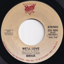 Load image into Gallery viewer, Brick - Dancin' Man / We'll Love (7 inch Record / Used)