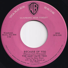 画像をギャラリービューアに読み込む, Mary Kaye Trio - You Can't Be True, Dear / Because Of You (7 inch Record / Used)