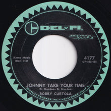 Load image into Gallery viewer, Bobby Curtola - Fortuneteller / Johnny Take Your Time (7 inch Record / Used)