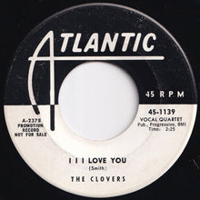 Load image into Gallery viewer, Clovers - So Young / I I I Love You (7 inch Record / Used)