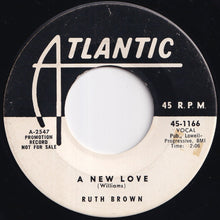画像をギャラリービューアに読み込む, Ruth Brown - A New Love / Look Me Up (7 inch Record / Used)
