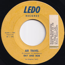 画像をギャラリービューアに読み込む, Ray And Bob - Air Travel / Palms Of Paradise (7 inch Record / Used)
