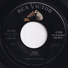 Load image into Gallery viewer, Johnnie And Jack - I've Seen This Movie Before / Yeah (7 inch Record / Used)