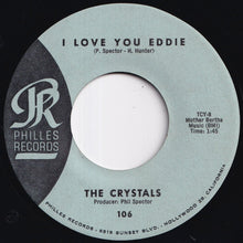 画像をギャラリービューアに読み込む, Crystals - He's A Rebel / I Love You Eddie (7 inch Record / Used)