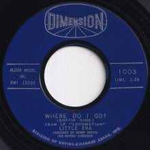 Load image into Gallery viewer, Little Eva - Keep Your Hands Off My Baby / Where Do I Go? (7 inch Record / Used)