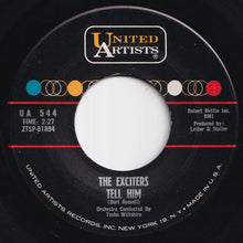 画像をギャラリービューアに読み込む, Exciters - Tell Him / Hard Way To Go (7 inch Record / Used)