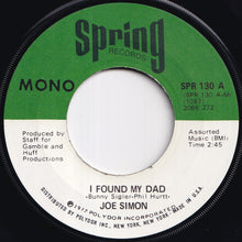 Load image into Gallery viewer, Joe Simon - I Found My Dad / Trouble In My Home (7 inch Record / Used)