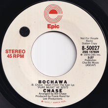 画像をギャラリービューアに読み込む, Chase - Bochawa (Stereo) / (Mono) (7 inch Record / Used)