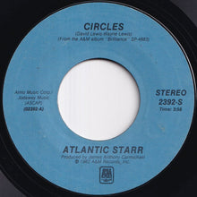 Load image into Gallery viewer, Atlantic Starr - Circles / Does It Matter (7 inch Record / Used)