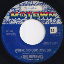 画像をギャラリービューアに読み込む, Supremes - Where Did Our Love Go / He Means The World To Me (7 inch Record / Used)