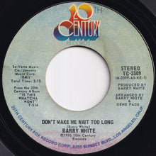 画像をギャラリービューアに読み込む, Barry White - Don't Make Me Wait Too Long / Can't You See It's Only You I Want (7 inch Record / Used)