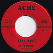 Load image into Gallery viewer, Jay Fanning - Baby Baby / Your Girl (7 inch Record / Used)