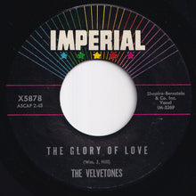 Load image into Gallery viewer, Velvetones - The Glory Of Love / I Love Her So (7 inch Record / Used)