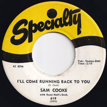 画像をギャラリービューアに読み込む, Sam Cooke - I'll Come Running Back To You / Forever (7 inch Record / Used)