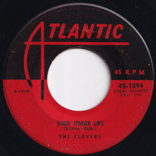画像をギャラリービューアに読み込む, Clovers - Your Tender Lips / Love, Love, Love (7 inch Record / Used)