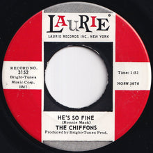 Load image into Gallery viewer, Chiffons - He's So Fine / Oh My Love (7 inch Record / Used)